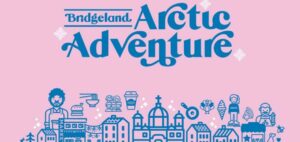 bridgeland arctic adventure poster